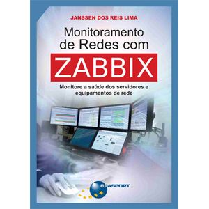 Livro-Monitoramento-de-Redes-com-Zabbix---Monitore-a-saude-dos-servidores-e-equipamentos-de-rede