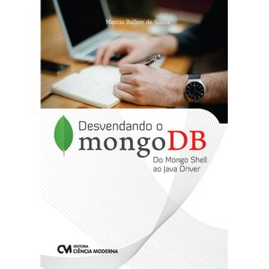 Livro-Desvendando-o-mongoDB-Do-Mongo-Shell-ao-Java-Driver