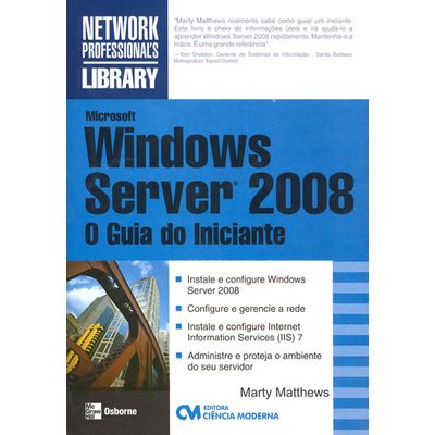 Livro-Microsoft-Windows-Server-2008-O-Guia-do-Iniciante Livro-Microsoft-Windows-Server-2008-O-Guia-do-Iniciante
