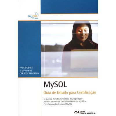 Livro-MYSQL-Guia-de-Estudo-para-Certificacao Livro-MYSQL-Guia-de-Estudo-para-Certificacao