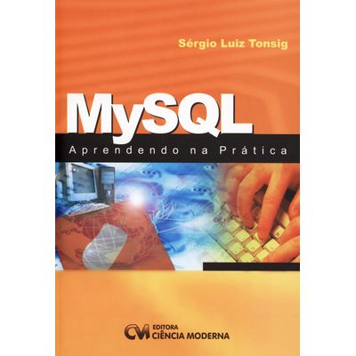 Livro-MYSQL-Aprendendo-na-Pratica Livro-MYSQL-Aprendendo-na-Pratica