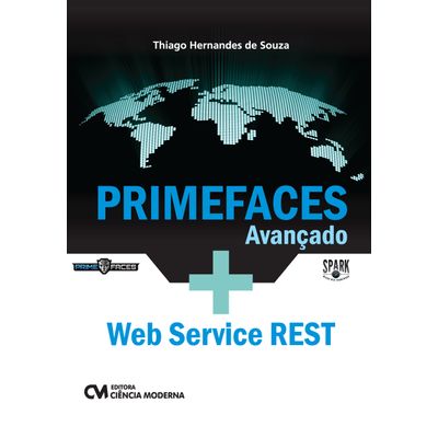 Livro-Primefaces-Avancado---Web-Service-REST Livro-Primefaces-Avancado---Web-Service-REST