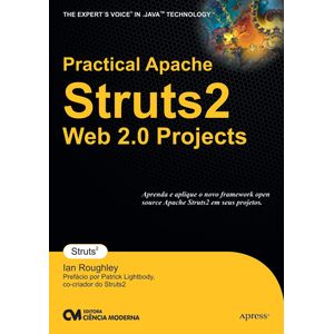 Livro-Practical-Apache-Struts-2-Web-2.0-Projects---Aprenda-e-aplique-o-novo-framework-open-source-Apache-Struts-2-em-seus-projetos