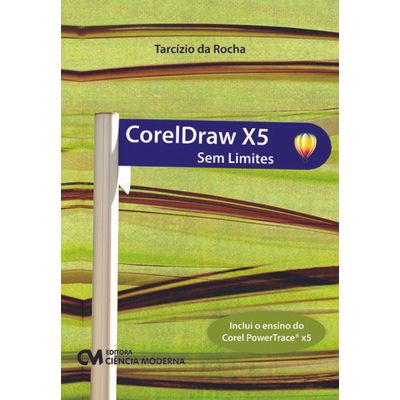 Livro-CorelDraw-X5-Sem-Limites Livro-CorelDraw-X5-Sem-Limites