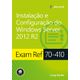 Livro-Exam-Ref-70-410--Instalacao-e-Configuracao-do-Windows-Server-2012-R2