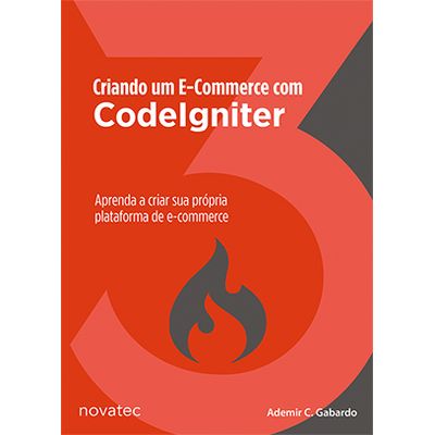 Criando-um-E-Commerce-com-o-CodeIgniter--Aprenda-a-criar-sua-propria-plataforma-de-e-commerce