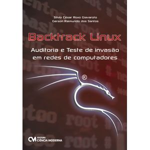 Backtrack-Linux-Auditoria-e-Teste-de-Invasao-em-Redes-de-Computadores