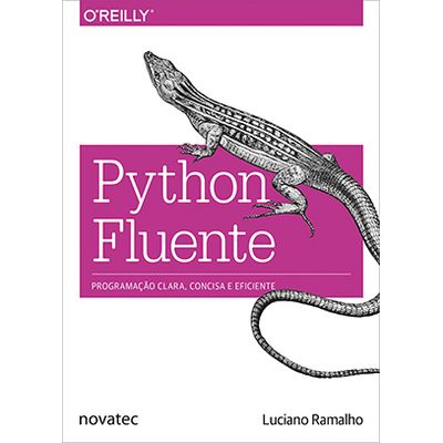 Python-Fluente-Programacao-clara-concisa-e-eficaz Python-Fluente-Programacao-clara-concisa-e-eficaz