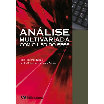 Livro-Analise-Multivariada-com-o-Uso-do-SPSS Livro-Analise-Multivariada-com-o-Uso-do-SPSS