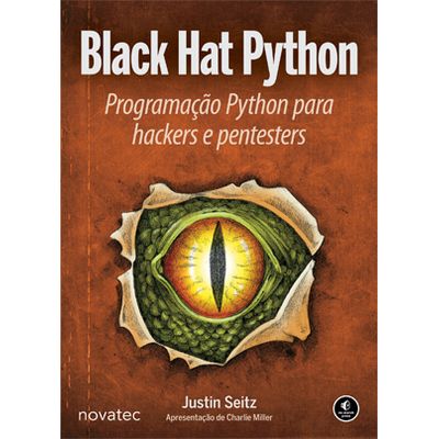 Black-Hat-Python-Programacao-Python-para-hackers-e-pentesters Black-Hat-Python-Programacao-Python-para-hackers-e-pentesters