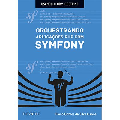 Orquestrando-aplicacoes-PHP-com-Symfony Orquestrando-aplicacoes-PHP-com-Symfony
