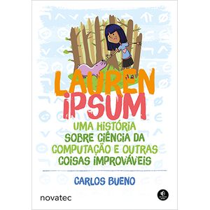 Lauren-Ipsum-Uma-historia-sobre-ciencia-da-computacao-e-outras-coisas-improvaveis