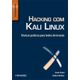 Hacking-com-Kali-Linux-Tecnicas-praticas-para-testes-de-invasao