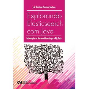 Explorando-Elasticsearch-com-Java-Introducao-ao-desenvolvimento-para-Big-Data