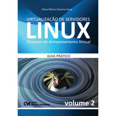Virtualizacao-de-Servidores-Linux-Volume-2---Sistemas-de-Armazenamento-Virtual-Guia-Pratico Virtualizacao-de-Servidores-Linux-Volume-2---Sistemas-de-Armazenamento-Virtual-Guia-Pratico