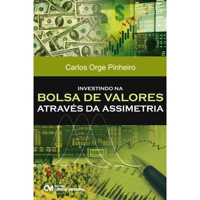 Investindo-em-Bolsa-de-Valores-Atraves-de-Assimetria Investindo-em-Bolsa-de-Valores-Atraves-de-Assimetria