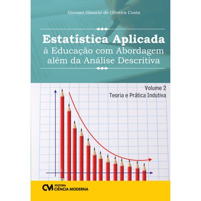 Estatistica-Aplicada-a-Educacao-com-Abordagem-alem-da-Analise-Descritiva-Volume-2