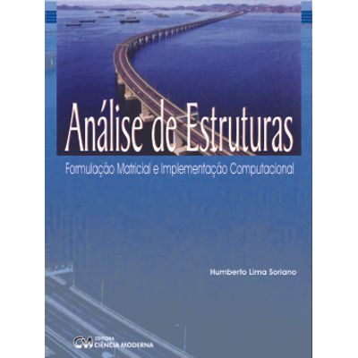 Analise-de-Estruturas---Formulacao-Matricial-e-Implementacao-Computacional Analise-de-Estruturas---Formulacao-Matricial-e-Implementacao-Computacional