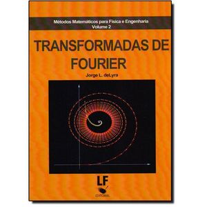 Transformadas-de-Fourier-Serie-Metodos-Matematicos-Para-Fisica-e-Engenharia-Volume-2