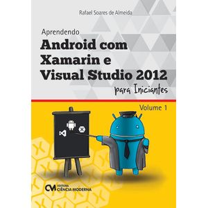 Aprendendo-Android-com-Xamarin-e-Visual-Studio-2012-para-Iniciantes---Volume-I
