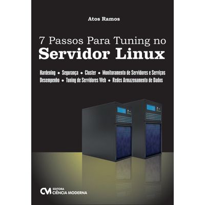 7-Passos-para-Tuning-no-Servidor-Linux 7-Passos-para-Tuning-no-Servidor-Linux