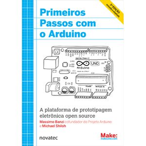 Primeiros-Passos-com-o-Arduino---2ª-Edicao---A-plataforma-de-prototipagem-eletronica-open-source