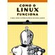Como-o-Linux-funciona-2ª-Edicao-O-que-todo-superusuario-deveria-saber