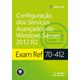 Exam-Ref-70-412---Configuracao-dos-Servicos-Avancados-do-Windows-Server-2012-R2 Exam-Ref-70-412---Configuracao-dos-Servicos-Avancados-do-Windows-Server-2012-R2