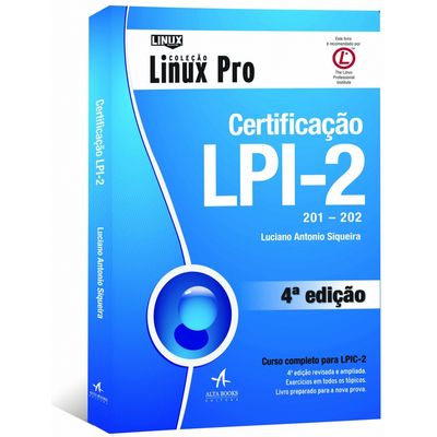 CERTIFICACAO-LPI-2--201---202--Colecao-Linux-Pro-4ª-Edicao CERTIFICACAO-LPI-2--201---202--Colecao-Linux-Pro-4ª-Edicao