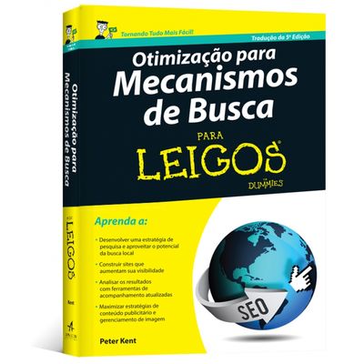 Otimizacao-para-Mecanismos-de-Busca-Para-Leigos-5-Edicao Otimizacao-para-Mecanismos-de-Busca-Para-Leigos-5-Edicao