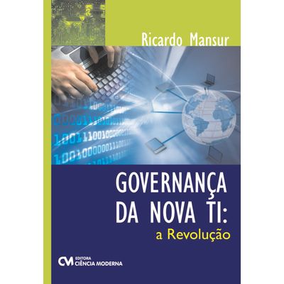 Governanca-da-Nova-TI--a-Revolucao Governanca-da-Nova-TI--a-Revolucao