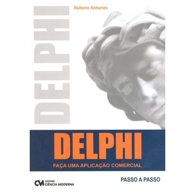 Criação de Aplicações Usando Delphi