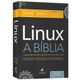 Linux-A-Biblia Linux-A-Biblia