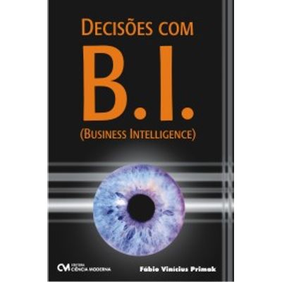 Decisoes-com-B.I.--Business-Intelligence- Decisoes-com-B.I.--Business-Intelligence-