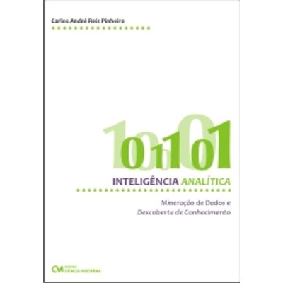 Inteligencia-Analitica---Mineracao-de-Dados-e-Descoberta-de-Conhecimento Inteligencia-Analitica---Mineracao-de-Dados-e-Descoberta-de-Conhecimento