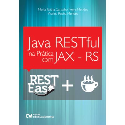 Java-RESTful-na-Pratica-com-JAX--RS Java-RESTful-na-Pratica-com-JAX--RS
