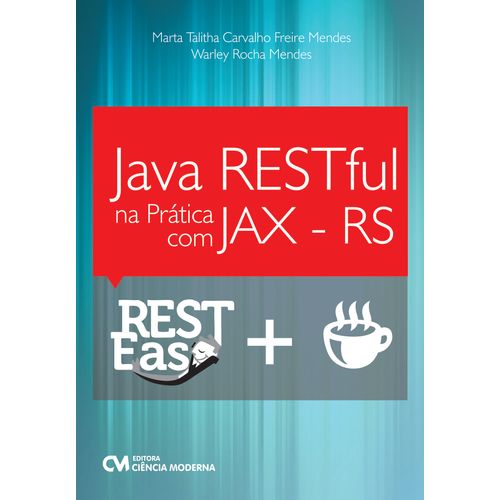 Java RESTful Na Pr tica Com JAX RS Ci ncia Moderna Online Java restful na pr tica com jax rs ci ncia moderna online