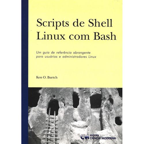 Scripts de Shell Linux com Bash: | Ciência Moderna Online ...
