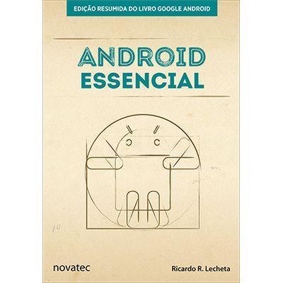 Android-Essencial-Edicao-resumida-do-livro-Google-Android