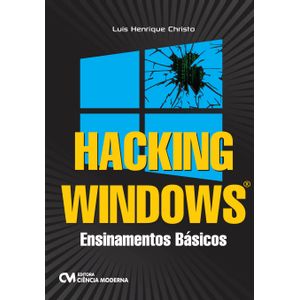 Hacking-Windows---Ensinamentos-Basicos