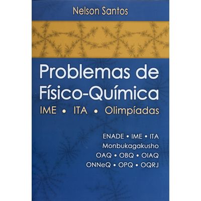 Problemas-de-Fisico-Quimica-IME-ITA-OLIMPIADAS Problemas-de-Fisico-Quimica-IME-ITA-OLIMPIADAS
