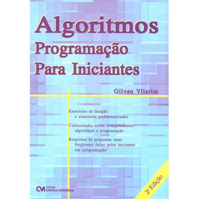 Algoritmos-Programacao-para-Iniciantes-2ª-Edicao-Revisada Algoritmos-Programacao-para-Iniciantes-2ª-Edicao-Revisada