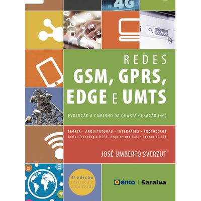 Redes-GSM-GPRS-EDGE-E-UMTS---Evolucao-a-Caminho-da-Quarta-Geracao--4G--4ª-Edicao-Revisada-e-Atualizada