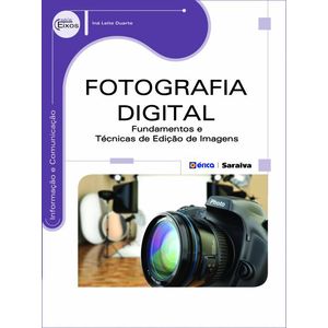Fotografia-Digital---Fundamentos-e-Tecnicas-de-Edicao-de-Imagens