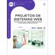 Projetos-de-Sistemas-Web-Conceitos-Estruturas-Criacao-de-Banco-de-Dados-e-Ferramentas-de-Desenvolvimento
