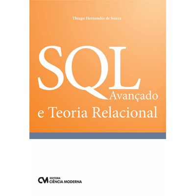 SQL-Avancado-e-Teoria-Relacional