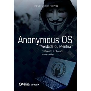 Anonymous-OS--Verdade-ou-Mentira-