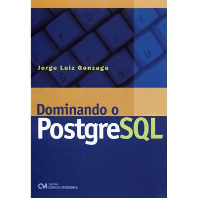 Dominando-o-PostgreSQL Dominando-o-PostgreSQL