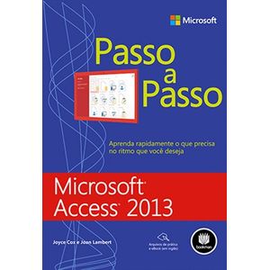Microsoft-Access-2013---Serie-Passo-a-Passo-AMPLIAR-IMAGEM-Conheca-mais-livros-da-Editora-Bookman-Microsoft-Access-2013