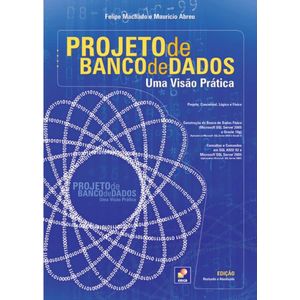 Projeto-de-Banco-de-Dados-Uma-Visao-Pratica---17ª-Edicao-Revisada-e-Atualizada